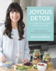 Image for Joyous Detox: Your Complete Plan and Cookbook to Be Vibrant Every Day