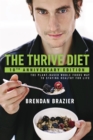 Image for Thrive Diet, 10th Anniversary Edition: The Plant-Based Whole Foods Way to Staying Healthy for Life