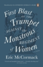 Image for First Blast of the Trumpet Against the Monstrous Regiment of Women