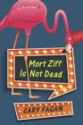 Image for Mort Ziff Is Not Dead