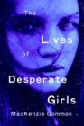 Image for Lives of Desperate Girls