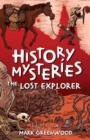 Image for History Mysteries: The Lost Explorer