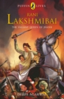 Image for Puffin Lives: Rani Laxmibai : The Valiant Queen of Jhansi
