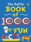 Image for The Puffin Book Of 1000 Fun Facts