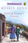 Image for Getting Granny&#39;s Glasses