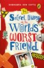 Image for The Secret Diary Of The World&#39;s Worst Friend