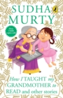 Image for How I Taught My Grand Mother To Read and Other Stories