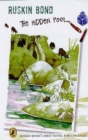 Image for The Hidden Pool : Ruskin Bond&#39;s first novel for children of all ages, an illustrated paperback book