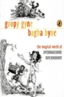 Image for Goopy Gyne Bagha Byne : The Magical World of Upendrakishore Roychoudhury