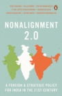 Image for Nonalignment 2.0 : A Foreign And Strategic Policy For India In The 21st Century