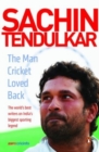 Image for Sachin Tendulkar: The Man Cricket Loved Back