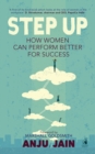 Image for Step Up : How Women Can Perform Better for Success