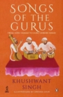 Image for Songs of the Gurus  : from Guru Nanak to Guru Gobind Singh