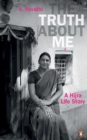 Image for The Truth About Me : A Hijra Life Story