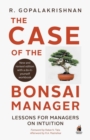 Image for The Case of the Bonsai Manager