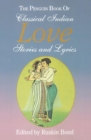 Image for The Penguin Book of Classical Indian Love Stories and Lyrics