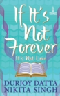 Image for If It&#39;s Not Forever It&#39;s Not Love