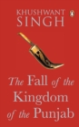 Image for The Fall of the Kingdom of Punjab