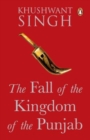 Image for The Fall of the Kingdom of the Punjab