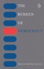 Image for The burden of democracy