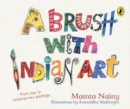 Image for A brush with Indian art  : a children&#39;s guide to art history