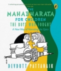 Image for The Mahabharata for Children : The Boys Who Fought