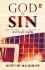 Image for God of Sin : The Cult, Clout and Downfall of Asaram Bapu