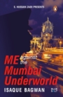 Image for Me against the Mumbai Underworld