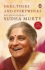 Image for Here, there and everywhere  : best-loved stories of Sudha Murty