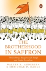 Image for The Brotherhood in Saffron : The Rashtriya Swayamsevak Sangh and Hindu Revivalism