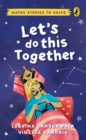 Image for Let&#39;s do this together  : maths stories to solve