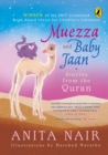 Image for Muezza and Baby Jaan : Stories from the Quran (Paperback Edition)