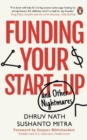 Image for Funding Your Startup : And Other Nightmares