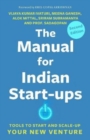 Image for The Manual for Indian Start-ups : Tools to Start and Scale-up Your New Venture