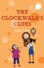 Image for The Clockwala&#39;s Clues (hole books)