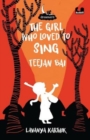 Image for The girl who loved to sing  : Teejan Bai