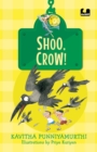 Image for Shoo, Crow! (Hook Books): It&#39;s not a book, it&#39;s a hook!