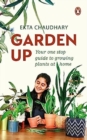 Image for Garden up  : your one stop guide to growing plants at home