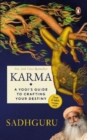Image for Karma : A Yogi&#39;s Guide to Crafting Your Destiny NEW YORK TIMES, USA TODAY, and PUBLISHERS WEEKLY BESTSELLER , must-read book on spirituality and self-improvement by Sadhguru