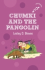 Image for Chumki and the Pangolin (hOle books)