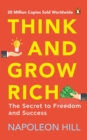 Image for Think and Grow Rich (PREMIUM PAPERBACK, PENGUIN INDIA) : Classic all-time bestselling book on success, wealth management &amp; personal growth by one of the greatest self-help authors, Napoleon Hill