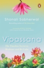 Image for Vipassana  : the Indian way to be happy and mindful