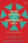 Image for Seven Decades of Independent India