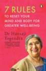 Image for 7 Rules to Reset Your Mind and Body for Greater Well-Being