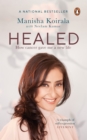 Image for Healed  : how cancer gave me a new life