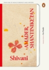 Image for Amader Shantiniketan (Delightful memories of Tagore&#39;s school from one of India&#39;s foremost Hindi writers)