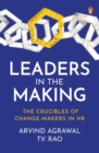 Image for Leaders in the Making : The Crucibles of Change-Makers in HR