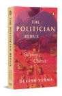 Image for The Politician Redux : Odyssey of Chance