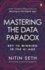 Image for Mastering the data paradox  : key to winning in the AI age