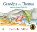 Image for Grandpa and Thomas and the Green Umbrella